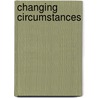 Changing Circumstances door Lorinne Vozoff