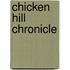 Chicken Hill Chronicle