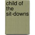 Child Of The Sit-Downs
