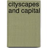 Cityscapes And Capital by Michael A. Pagano