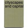Cityscapes And Capital door Michael A. Pagano