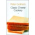 Classic Cheese Cookery