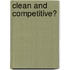 Clean and Competitive?
