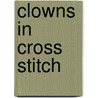 Clowns in Cross Stitch door Julie Hasler