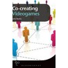 Co-Creating Videogames by John Banks