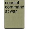 Coastal Command at War door Chaz Bowyer