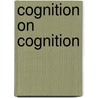 Cognition on Cognition door Jacques Mehler