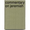 Commentary On Jeremiah door Saint Jerome