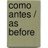 Como antes / As Before by Ana Tortosa