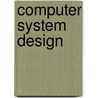 Computer System Design door Wayne Luk