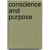 Conscience And Purpose door Paul R. Petrie