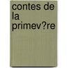 Contes De La Primev?Re door Andr? Theuriet