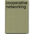 Cooperative Networking