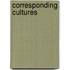 Corresponding Cultures