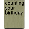 Counting Your Birthday door Lisa Bruce