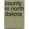County In North Dakota door Quelle Wikipedia