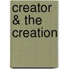 Creator & The Creation door Rob Taylor