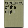 Creatures Of The Night door Jon Jonfrommo