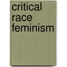 Critical Race Feminism by Anthony Dimaggio