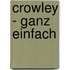 Crowley - Ganz einfach