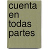 Cuenta En Todas Partes by Laura Gates Galvin