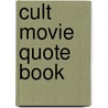 Cult Movie Quote  Book door Gadd Carl-johan