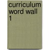 Curriculum Word Wall 1 door Carson-Dellosa Publishing