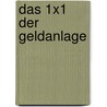Das 1x1 Der Geldanlage door Gerhard Clemenz