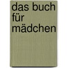 Das Buch für Mädchen by Petra Hirscher