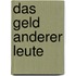 Das Geld anderer Leute