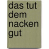 Das tut dem Nacken gut by Heike Höfler