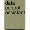 Data Control Assistant door Jack Rudman