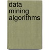 Data Mining Algorithms door Rajan Chattamvelli