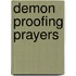 Demon Proofing Prayers