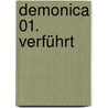 Demonica 01. Verführt door Larissa Ione