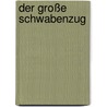Der Große Schwabenzug by Adam Muller-Guttenbrunn