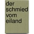 Der Schmied vom Eiland