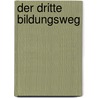 Der dritte Bildungsweg door Jurgen Becker