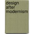 Design After Modernism