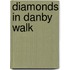 Diamonds In Danby Walk