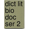 Dict Lit Bio Doc Ser 2 door Mary Bruccoli