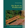 Die Bank Am Waldesrand door Monika Buss