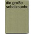 Die Große Schatzsuche