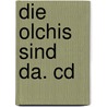 Die Olchis Sind Da. Cd by Erhard Dietl