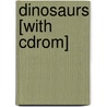 Dinosaurs [with Cdrom] door Jen Green