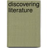 Discovering Literature by Hans P. Guth