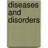 Diseases And Disorders