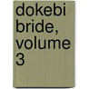 Dokebi Bride, Volume 3 door Marley