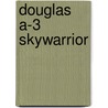 Douglas A-3 Skywarrior door Steven J. Ginter