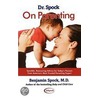 Dr. Spock On Parenting door Marjorie Greenfield